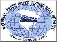National Freshwater Fishing Hall of Fame World Recognition